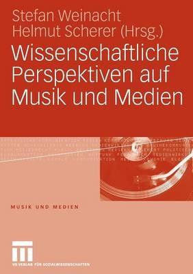 Wissenschaftliche Perspektiven auf Musik und Medien - cover