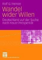 Wandel wider Willen: Deutschland auf der Suche nach neuer Prosperität