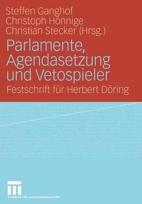 Parlamente, Agendasetzung und Vetospieler: Festschrift für Herbert Döring - cover