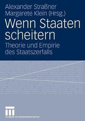 Wenn Staaten scheitern: Theorie und Empirie des Staatszerfalls - cover