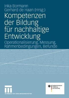 Kompetenzen der Bildung für nachhaltige Entwicklung: Operationalisierung, Messung, Rahmenbedingungen, Befunde - cover