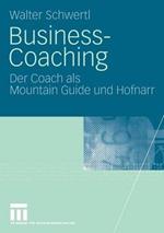 Business-Coaching: Der Coach als Mountain Guide und Hofnarr
