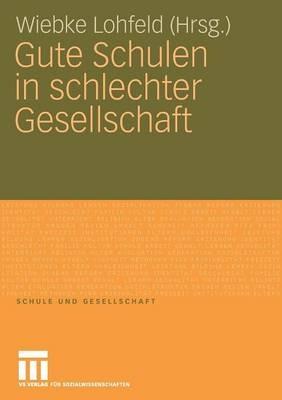 Gute Schulen in schlechter Gesellschaft - cover