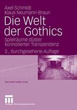 Die Welt der Gothics: Spielräume düster konnotierter Transzendenz