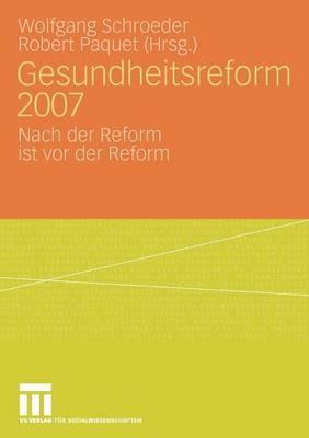 Gesundheitsreform 2007: Nach der Reform ist vor der Reform - cover