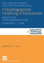 Frühpädagogische Förderung in Institutionen: Zeitschrift für Erziehungswissenschaft. Sonderheft 11 | 2008