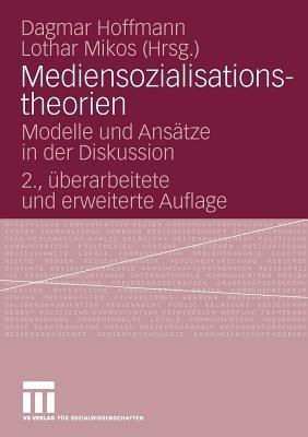 Mediensozialisationstheorien: Modelle und Ansätze in der Diskussion - cover