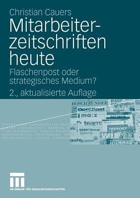Mitarbeiterzeitschriften heute: Flaschenpost oder strategisches Medium? - Christian Cauers - cover