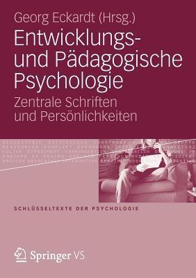Entwicklungs- und Pädagogische Psychologie: Zentrale Schriften und Persönlichkeiten - cover