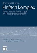 Einfach komplex: Neue Herausforderungen im Projektmanagement