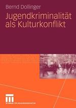 Jugendkriminalität als Kulturkonflikt