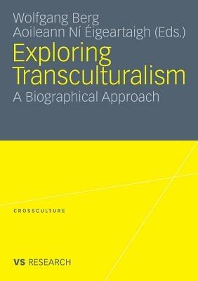 Exploring Transculturalism: A Biographical Approach - cover