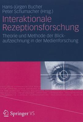 Interaktionale Rezeptionsforschung: Theorie und Methode der Blickaufzeichnung in der Medienforschung - cover