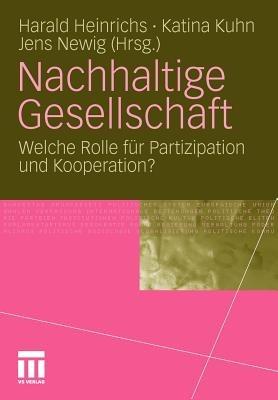 Nachhaltige Gesellschaft: Welche Rolle für Partizipation und Kooperation? - cover