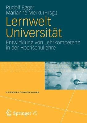 Lernwelt Universität: Entwicklung von Lehrkompetenz in der Hochschullehre - cover