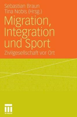 Migration, Integration und Sport: Zivilgesellschaft vor Ort - cover