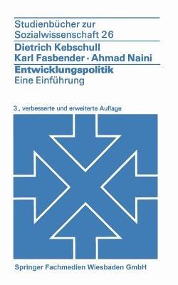 Entwicklungspolitik: Eine Einführung - Dietrich Kebschull - cover