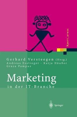 Marketing in der IT-Branche - Andreas Esslinger,Katja Häußer,Grace Pampus - cover