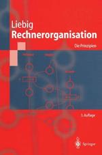 Rechnerorganisation: Die Prinzipien