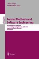 Formal Methods and Software Engineering: 4th International Conference on Formal Engineering Methods, ICFEM 2002, Shanghai, China, October 21-25, 2002, Proceedings - cover