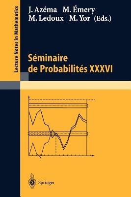 Séminaire de Probabilités XXXVI - cover