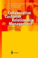 Collaborative Customer Relationship Management: Taking CRM to the Next Level - cover