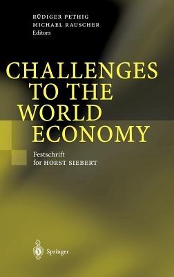 Challenges to the World Economy: Festschrift for Horst Siebert - cover