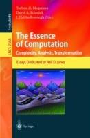 The Essence of Computation: Complexity, Analysis, Transformation. Essays Dedicated to Neil D. Jones - cover