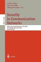 Security in Communication Networks: Third International Conference, SCN 2002, Amalfi, Italy, September 11-13, 2002, Revised Papers - cover