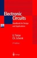 Electronic Circuits: Handbook for Design and Application - Ulrich Tietze,Christoph Schenk,Eberhard Gamm - cover