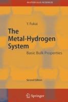 The Metal-Hydrogen System: Basic Bulk Properties - Yuh Fukai - cover