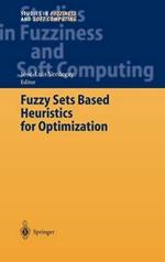 Fuzzy Sets Based Heuristics for Optimization