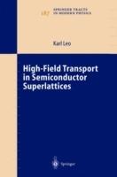High-Field Transport in Semiconductor Superlattices - Karl Leo - cover