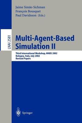 Multi-Agent-Based Simulation II: Third International Workshop, MABS 2002, Bologna, Italy, July 15-16, 2002, Revised Papers - cover