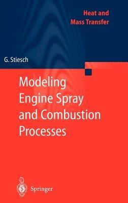 Modeling Engine Spray and Combustion Processes - Gunnar Stiesch - cover