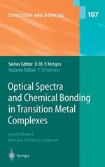 Optical Spectra and Chemical Bonding in Transition Metal Complexes: Special Volume II, dedicated to Professor Jørgensen