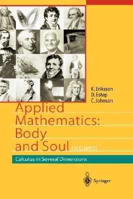 Applied Mathematics: Body and Soul: Calculus in Several Dimensions - Kenneth Eriksson,Donald Estep,Claes Johnson - cover