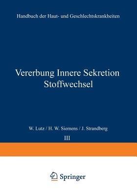 Vererbung Innere Sekretion Stoffwechsel - W. Lut?,H. W. Siemens,J. Strandberg - cover