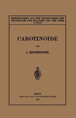 Carotinoide: Ein Biochemischer Bericht über Pflanzliche und Tierische Polyenfarbstoffe