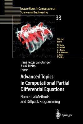 Advanced Topics in Computational Partial Differential Equations: Numerical Methods and Diffpack Programming - cover