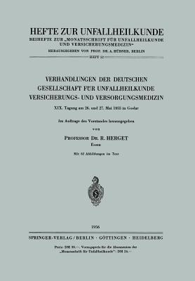 Verhandlungen der Deutschen Gesellschaft für Unfallheilkunde Versicherungs- und Versorgungsmedizin: XIX. Tagung am 26. und 27. Mai 1955 in Goslar - cover
