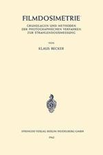 Filmdosimetrie: Grundlagen und Methoden der Photographischen Verfahren zur Strahlendosismessung