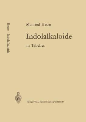 Indolalkaloide in Tabellen - M. Hesse - cover