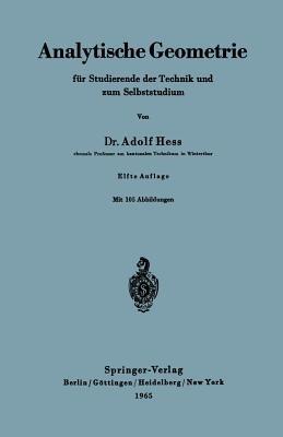 Analytische Geometrie für Studierende der Technik und zum Selbststudium - Adolf Hess - cover