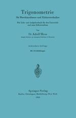 Trigonometrie für Maschinenbauer und Elektrotechniker: Ein Lehr- und Aufgabenbuch für den Unterricht und zum Selbststudium