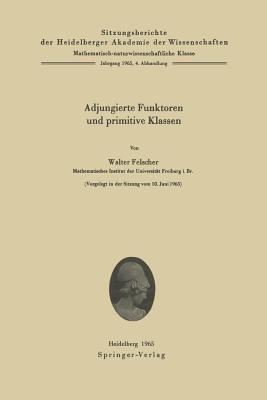Adjungierte Funktoren und primitive Klassen - Walter Felscher - cover