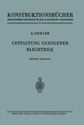 Gestaltung gezogener Blechteile - Gerhard Oehler - cover