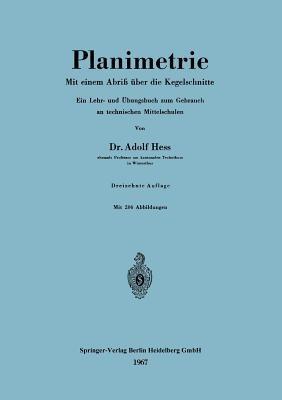 Planimetrie: Mit einem Abriß über die Kegelschnitte - Adolf Hess - cover