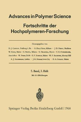 Advances in Polymer Science: Fortschritte der Hochpolymeren-Forschung - Prof. Dr. H.-J. Cantow,Dr. G. Dall’Asta,Prof. Dr. J. D. Ferry - cover