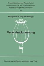 Venendruckmessung: Bericht über das Hanns Baur-Gedächtnis-Symposion am 13. und 14. Oktober 1967 in Mainz